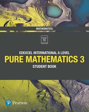 Pure Mathematics 3 Student Book: Pearson Edexcel International A Level
