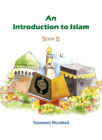 An Introduction to Islam, Book-2 (New Edition) –Yesmeen Murshed