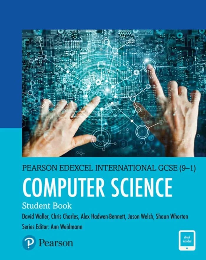 Computer Science : Student Book – Edexcel International GCSE (9–1)