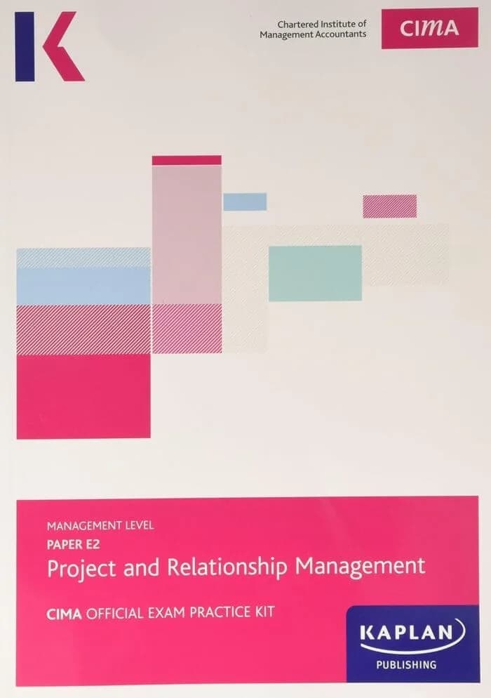 E2 Exam Kit(Project & Relationship Management)-Kaplan