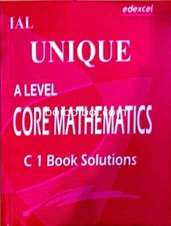 C1 Book Solutions for Edexcel A Level by Unique Coaching