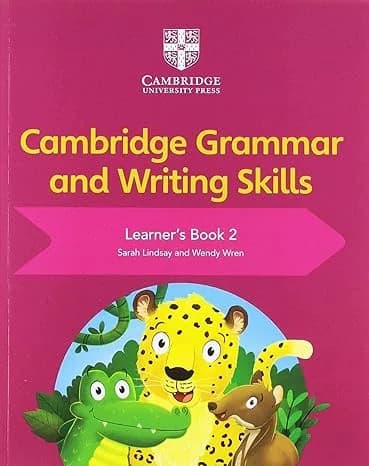 Cambridge Grammar and Writing Skills Learner’s Book 2