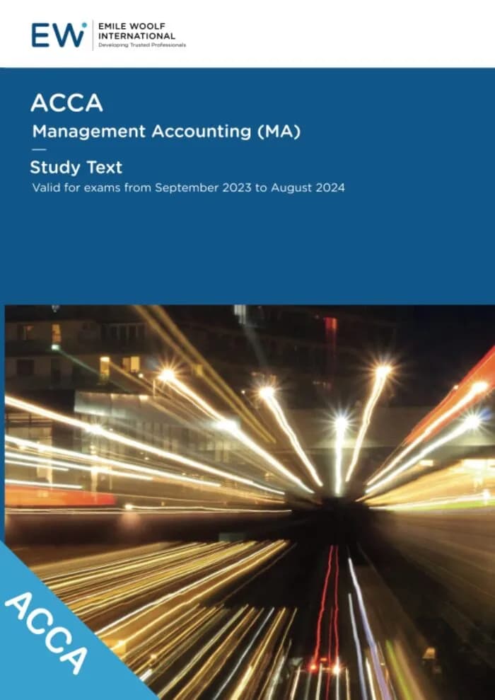 ACCA Management Accounting (MA) Study Text – 2023-24 (ACCA – 2023-24)