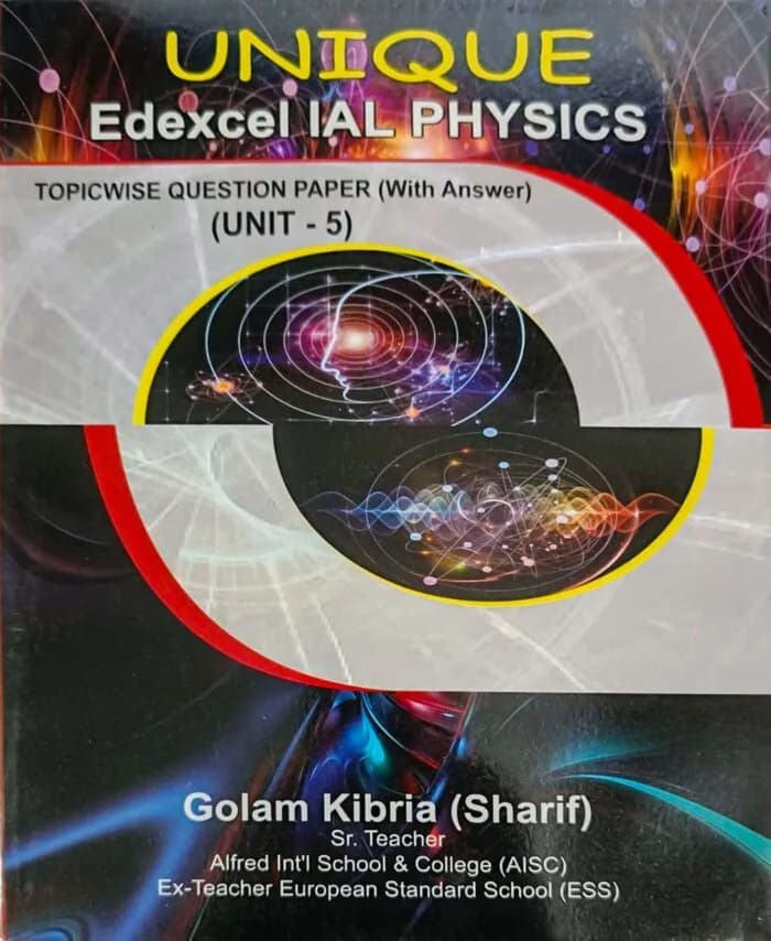Unique Edexcel IAL Physics (Unit-5)