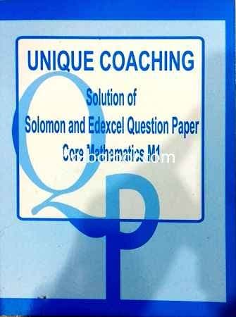 Worked Solution Of Solomon And Edexcel Question Paper M1 for Edexcel A Level by Unique Coaching