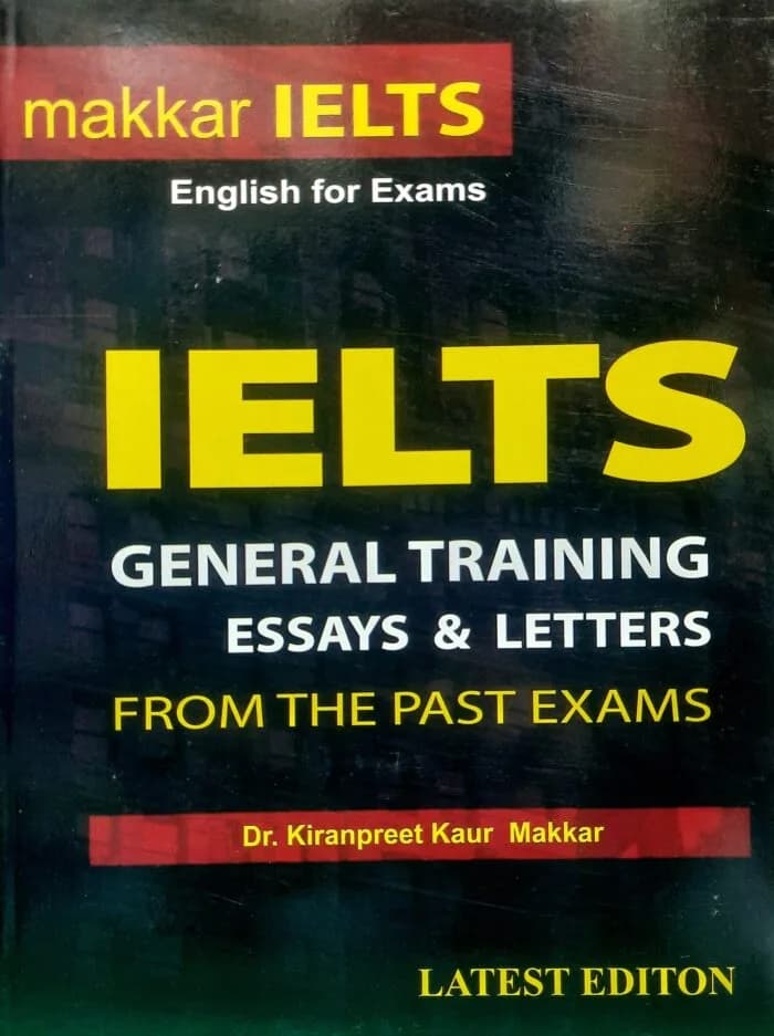 Makkar IELTS General Traning Essays & Letters