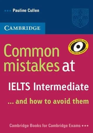 Common Mistakes at IELTS Intermediate: And How to Avoid Them