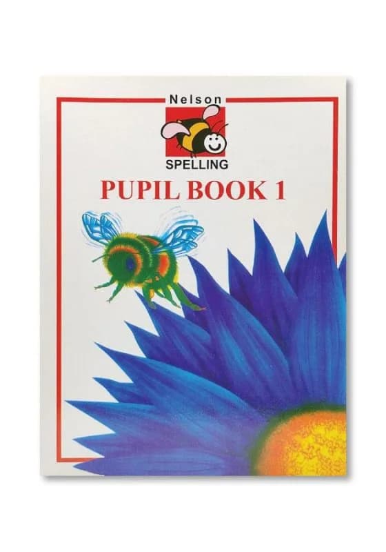 Nelson Spelling Pupil Book 1