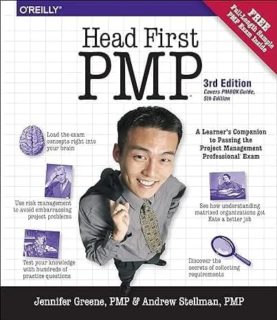 Head First PMP: A Learner’s Companion to Passing the Project Management Professional Exam