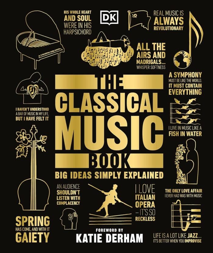 The Classical Music Book: Big Ideas Simply Explained