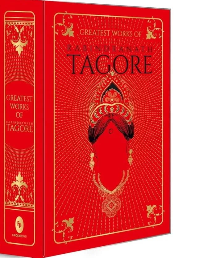 Greatest Works Of Rabindranath Tagore (Deluxe Hardbound Edition)