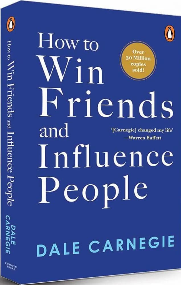 How to Win Friends and Influence People