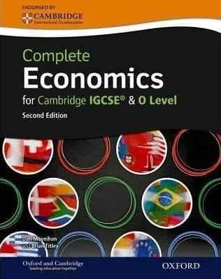 Economics A Complete Course for IGCSE and O Level