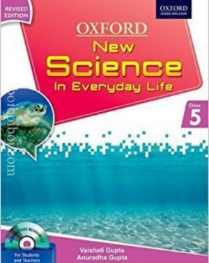 OXFORD NEW SCIENCE IN EVERYDAY LIFE CLASS IV (REVISED EDITION 2017) — OXFORD UNIVERSITY PRESS