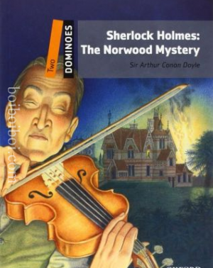 SHERLOCK HOLMES: THE NORWOOD MYSTERY BY SIR ARTHUR CONAN DOYLE (ONE DOMINOES) OXFORD