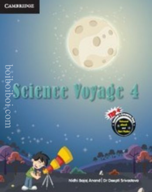 Science Voyage 4 by Bajaj Anand and Srivastava (Published by Cambridge University Press, 2017)