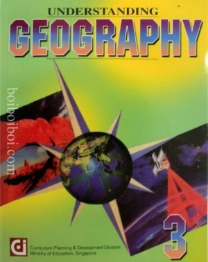 Understanding Geography 3 (Longman, Singapore Publication)